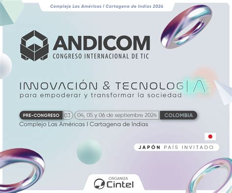 Andicom Innovaci N Y Tecnolog A Con Jap N Como Invitado