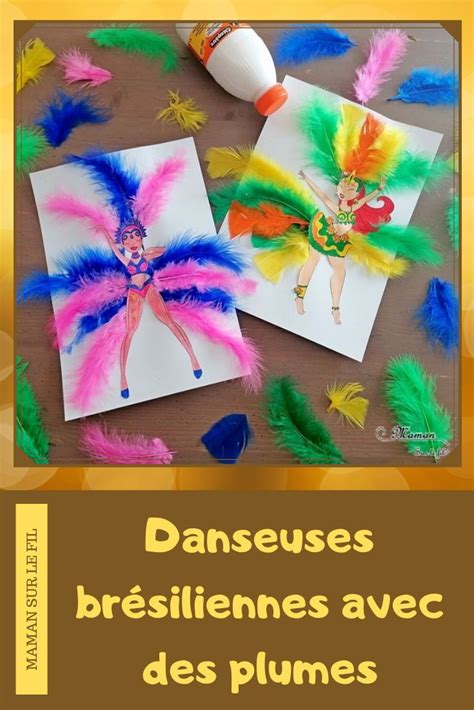 Danseuses Br Siliennes Avec Des Plumes Activit Manuelle Carnaval