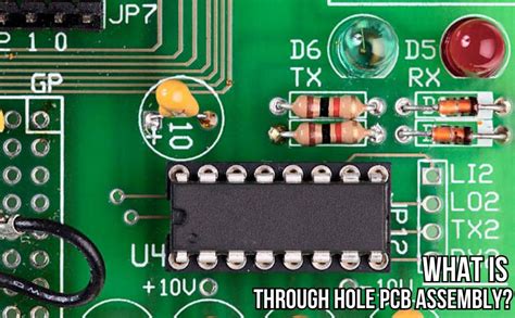 Explained What Is Through Hole PCB Assembly Viasion