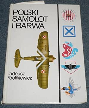 Polski Samolot I Barwa By Krolikiewicz Tadeusz Antikvariat Valentinska