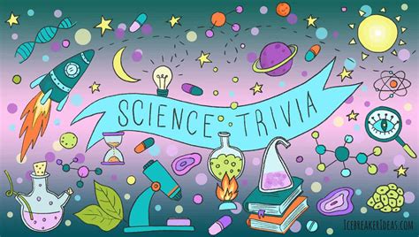 106 Fascinating Science Trivia Questions And Answers Icebreakerideas