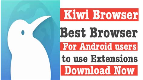 Kiwi Browser - Download latest version of kiwi browser