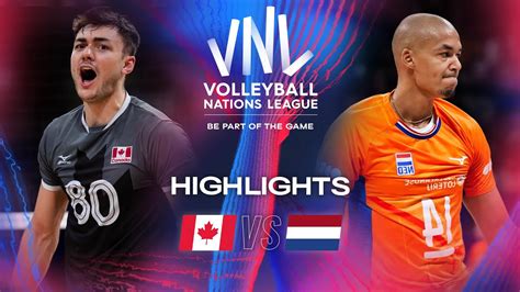 CAN Vs NED Highlights Week 3 Men S VNL 2024