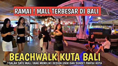 RAMAI MALL TERBESAR DI BALI SITUASI BEACHWALK MALL KUTA BALI YouTube