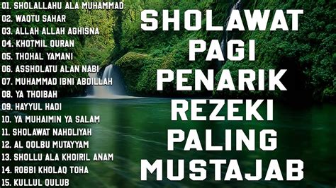 SHOLAWAT NABI MERDU TERBARU 2022 - SHOLAWAT JIBRIL DI PAGI HARI PENARIK REZEKI DARI SEGALA ...