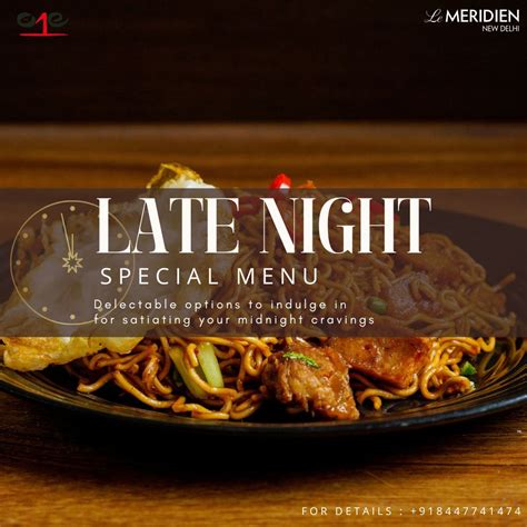 Satisfy your late night cravings with Le Meridien’s irresistible new ...