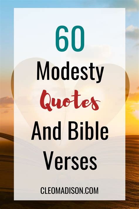 Here Are 60 Of Our Favorite Modest Quotes And Bible Verses That Talk About Modesty Truths