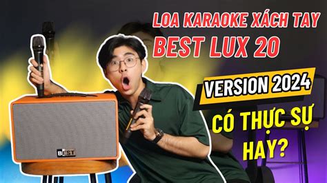 Loa Karaoke X Ch Tay Best Lux Phi N B N M I C Th C S Hay