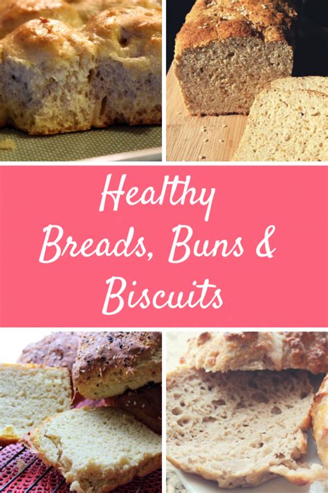 Healthy Breads Buns Biscuits Wonderfully Made And Dearly Loved