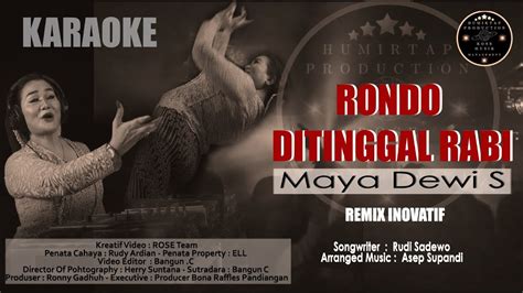 Maya Dewi S Rondo Ditinggal Rabi Karaoke Version Youtube