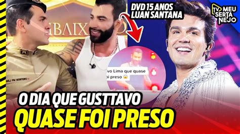 Gusttavo Lima Vou Ser Preso Se Continuar Dvd Luan Santana Luan City