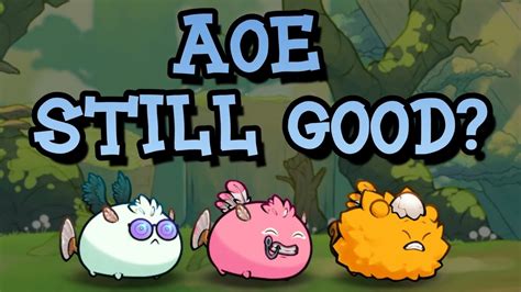 Aoe Still Good Axie Origin Axie Infinity Gameplay Youtube