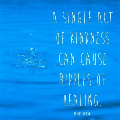 Kindness Ripple Effect Quotes - ShortQuotes.cc