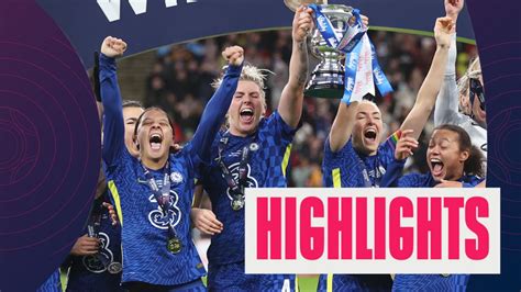 Best Of 2021 Women S Fa Cup Final Highlights Arsenal 0 3 Chelsea Bbc Sport