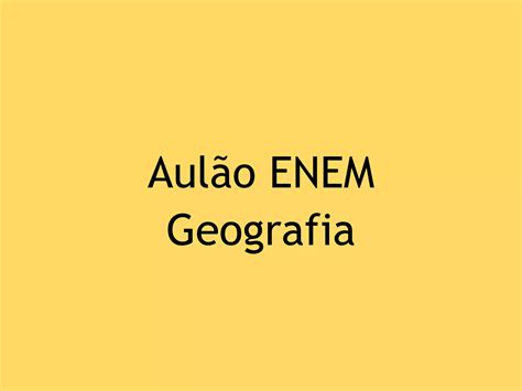 Aul O Enem Geografia Ppt