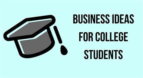 Top 15 Business Ideas for College Students [Startup Ideas]