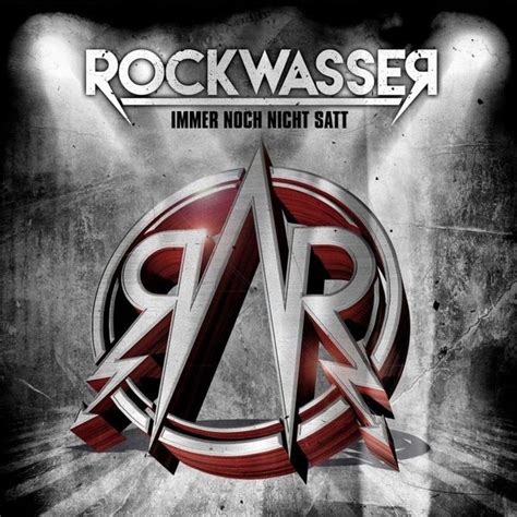 Rockwasser Immer Noch Nicht Satt Lyrics And Tracklist Genius