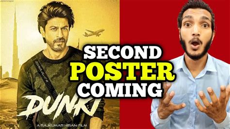 Dunki Second Poster Update Dunki New Poster Dunki Teaser Dunki