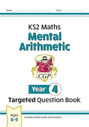 KS2 Maths Year 4 Mental Arithmetic Targeted Question Book Includes