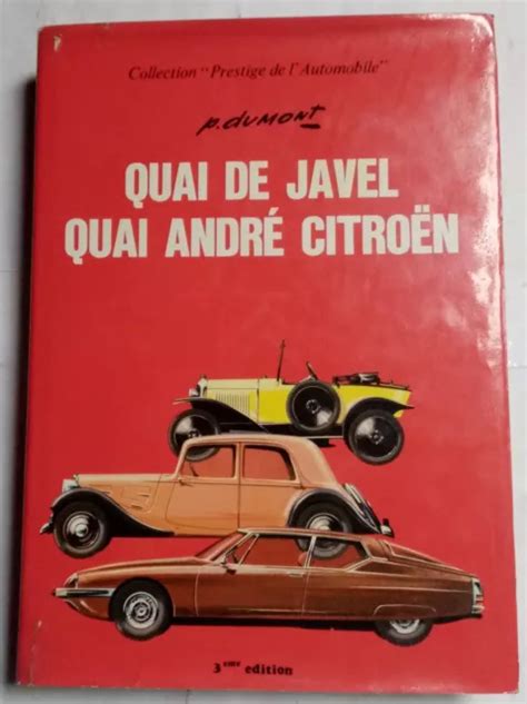 LIVRE QUAI de Javel Quai André Citroën 1919 1973 Pierre Dumont EUR