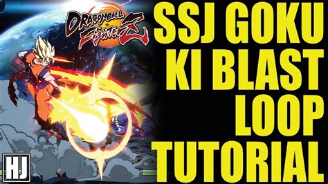 How To Properly Perform SSJ Goku S Ki Blast Loop 8 Variations