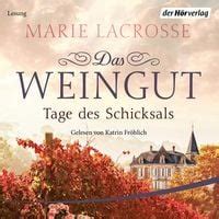 Das Weingut Aufbruch In Ein Neues Leben Von Marie Lacrosse