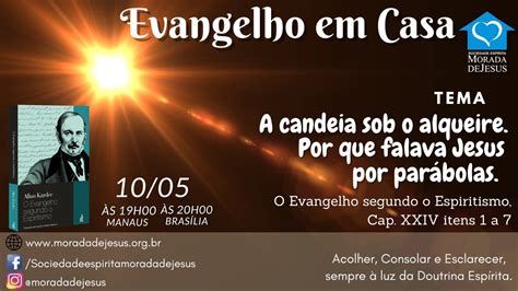 Evangelho Em Casa Tema Candeia Sob O Alqueire Por Que Fala Jesus