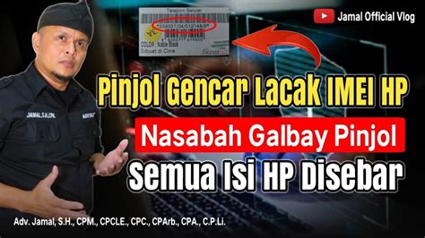 Pelacakan Imei HP Nasabah Gagal Bayar Pinjol YouTube