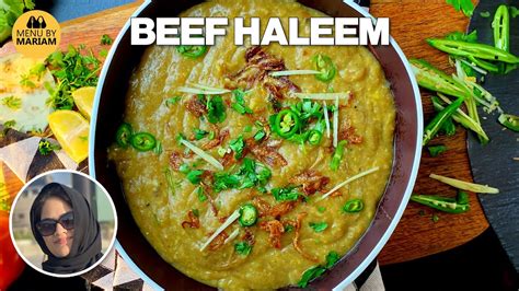 Beef Haleem Perfect Reshewala Degi Haleem Recipe By Menu By Mariam