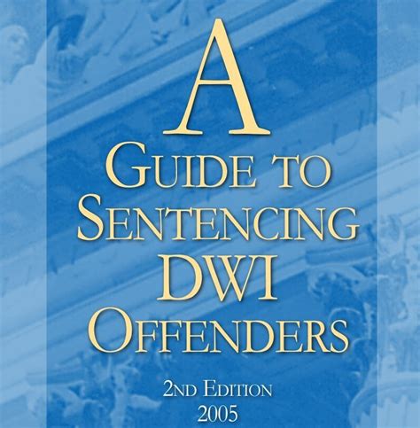 A Guide To Sentencing Dwi Offenders