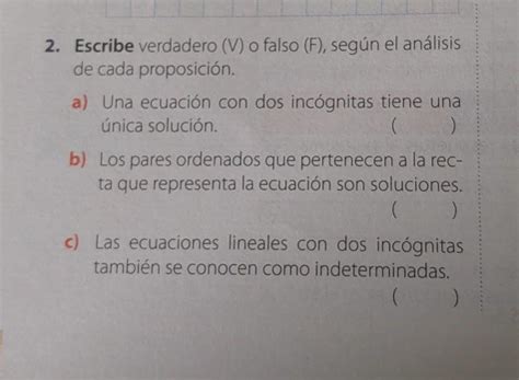 escribe verdadero o falso según el análisis de cada proposición