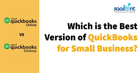 Want To Know Best Version Of Quickbooks For Small Business Saasant