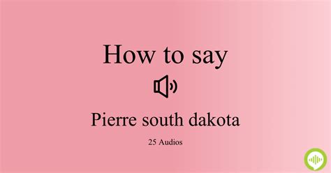 how to pronounce pierre south dakota