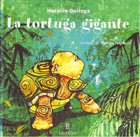 9789500392969 La Tortuga Gigante Cuentos De La Selva AbeBooks