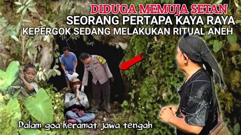 Menelisik Misteri Goa Pesugihan Kandang Bubrah Di Pegunungan Pesisir