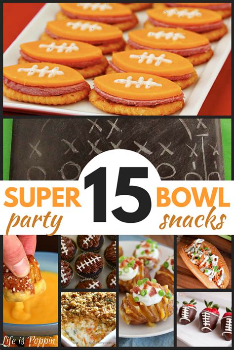 15 Super Bowl Party Snacks - Life is Poppin'