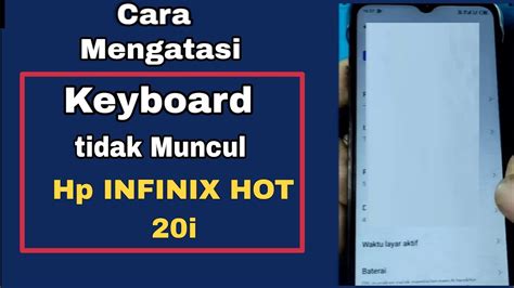 Cara Mengatasi Keyboard Tidak Muncul Hp Infinix Hot I Youtube