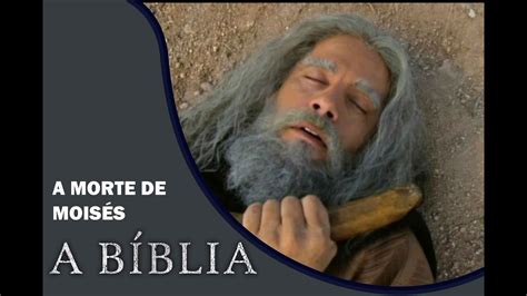 Quantos Anos Morreu Moisés - A BÍBLIA- OS DEZ MANDAMENTOS: A morte de Moisés | CENA TOP | PARTE 1 ...