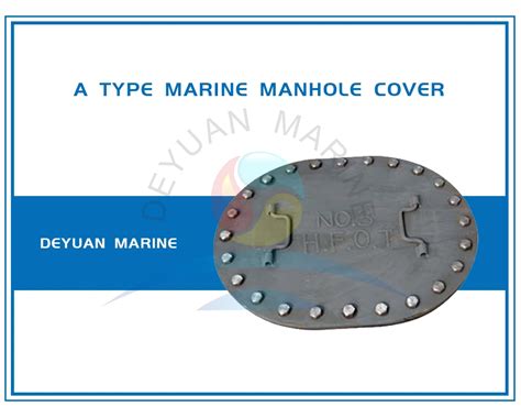 A Type Marine Manhole Cover For Shipboat A Type Manhole Cover And B