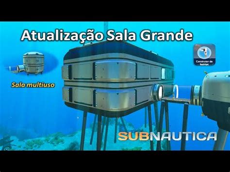 Atualização sala grande subnautica subnautica rumoaos500inscritos