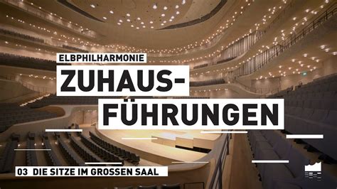 Elbphilharmonie Zuhausführungen Die Sitze Im Großen Saal Youtube