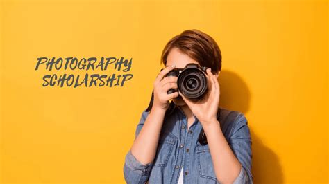 6 Worthy Photography Scholarships to be a Professional