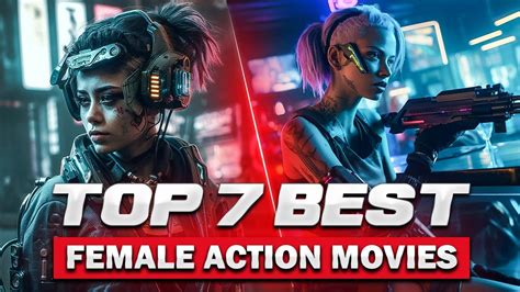 Best Female Action Movies Must Watch Youtube