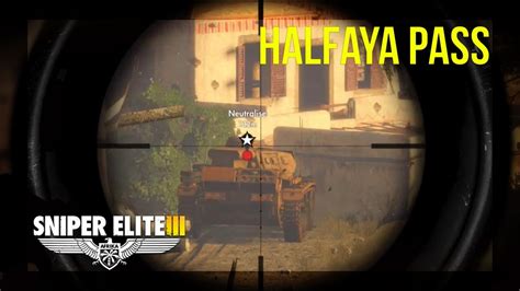 Sniper Elite 3 Gameplay Walkthrough Mission 3 Halfaya Pass Youtube