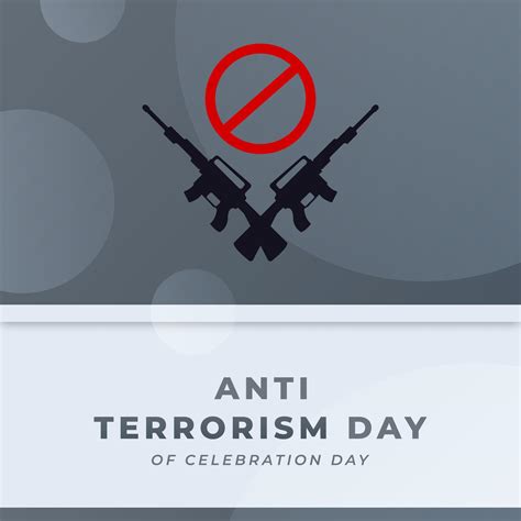 Anti Terrorism Day Celebration Vector Design Illustration For