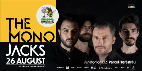 Bilete The Mono Jacks Grădina Urbană Herăstrău 26 aug 22 Gradina