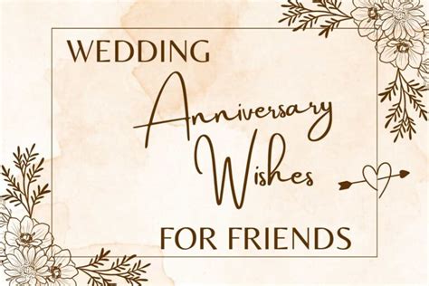 120 Best Wedding Anniversary Wishes for Friends - HandsomeWedding