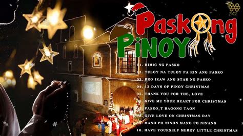 Paskong Pinoy Best Tagalog Christmas Songs Medley Tagalog