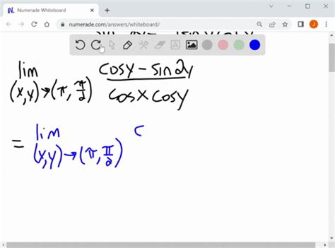 SOLVED Find the limit lim x y π π 2 cosy sin2 y cosx