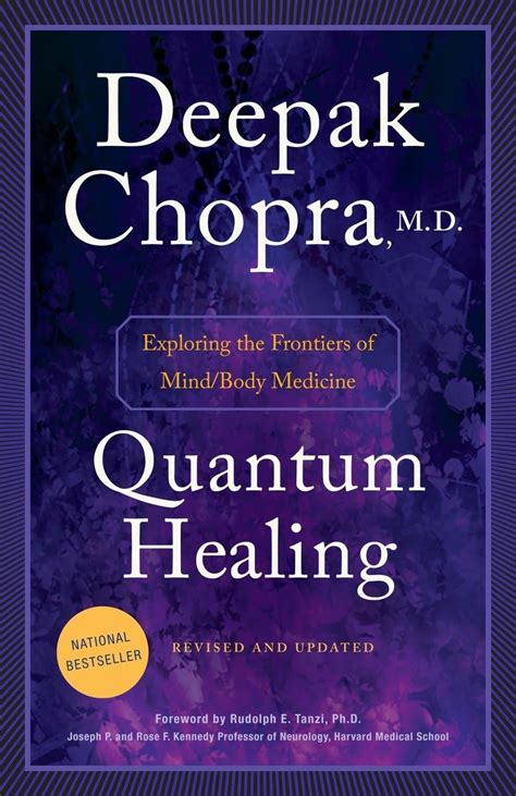 Quantum Healing Revised And Updated Exploring The Frontiers Of Mind